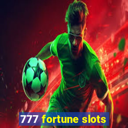 777 fortune slots